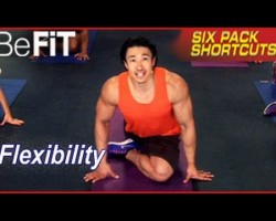 Six Pack Shortcuts: Stretching & Flexibility Exercise- Mike Chang