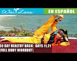 30 Day Yoga for Healthy Back | Wai Lana- Days 11,21: Entrenamiento de cuerpo completo