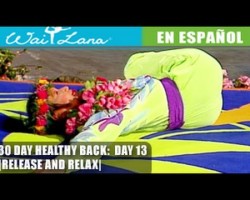 Suelta y relaja- 30 Day Yoga for Healthy Back | Wai Lana- Day 13: Release and Relax