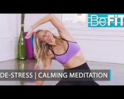 De-Stress | Calming Meditation Routine: BeFiT Trainer Open House- Lauren Roxburgh