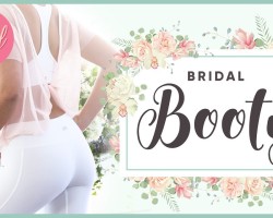Bridal Booty Lift Workout | BRIDAL BOOTCAMP