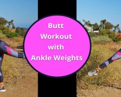 Butt Workout with Ankle Weights