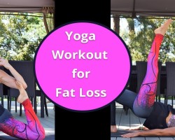 Yoga Workout for Fat Loss – Fat Burning Yoga Workout