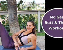 No Equipment Butt & Thighs Workout – Bodyweight Workout