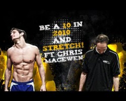 "Be a 10 in 2010" & Stretch! ft. Chris Macewen