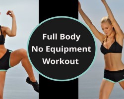 Full Body Workout at Home: No Equipment Workout