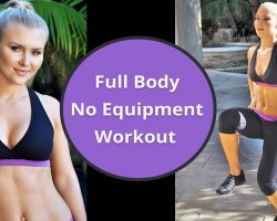 Full Body Workout: No Equipment – Bodyweight Exercises