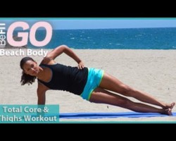 Total Core and Thighs Workout- BeFiT GO | Beach Body